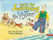 Let's Go Swimming with Mr. Sillypants