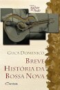 Breve História Da Bossa Nova