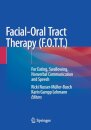 Facial-Oral Tract Therapy (F.O.T.T.)