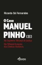 O Caso Manuel Pinho (II)