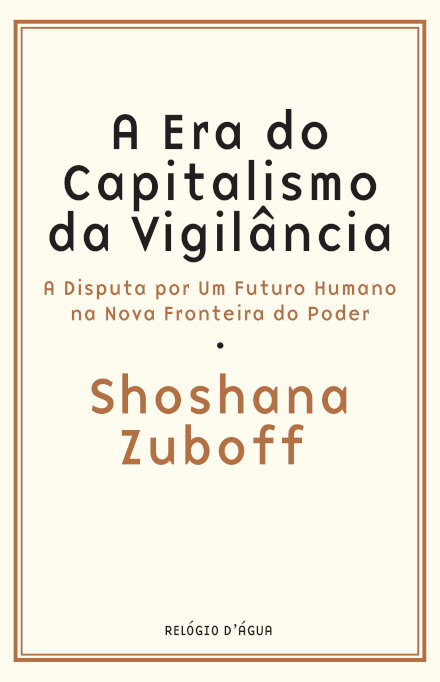 A Era do Capitalismo de Vigilância