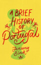 A Brief History Of Portugal