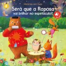 Será que a Raposa Vai Brilhar no Espetáculo?