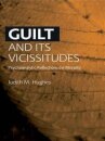 Guilt and Its Vicissitudes