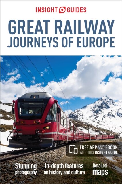 Great Railway Journeys Of Europe Insight Guides 2N