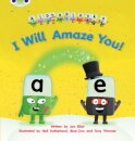 Bug Club Phonics - Phase 5 Unit 14: I Will Amaze You!