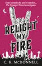 Relight My Fire