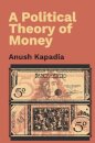 A Political Theory of Money