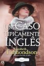 Um Caso Tipicamente Inglês