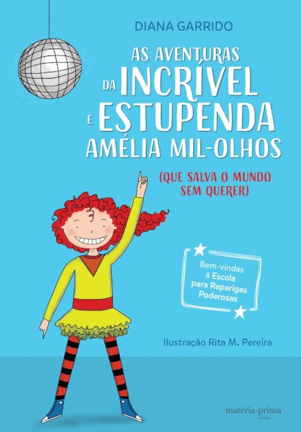 As Aventuras Da Incrível E Estupenda Amélia Mil-Olhos