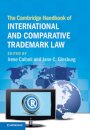 The Cambridge Handbook of International and Comparative Trademark Law