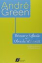 Brincar E Reflexão Na Obra De Winnicott