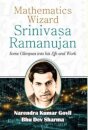 Mathematics Wizard Srinivasa Ramanujan