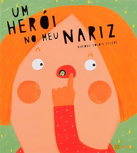 Um Herói no Meu Nariz