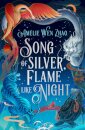Song of Silver, Flame Like Night
