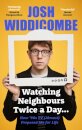 Watching Neighbours Twice a Day...