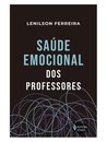 Saúde Emocional Dos Professores