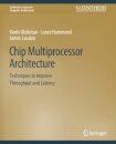 Chip Multiprocessor Architecture