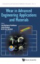Wear In Advanced Engineering Applications And Materials