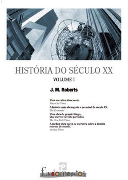 História Do Seculo XX - Volume I