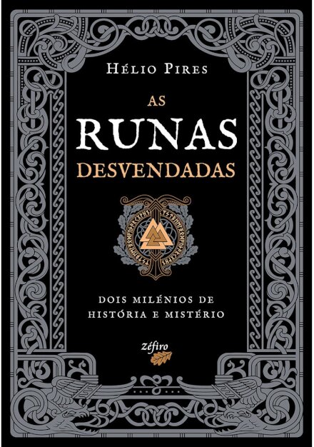 As Runas Desvendadas Dois milénios de história e mistério