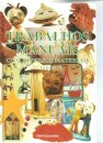 Trabalhos Manuais com Diversos Materiais - 2º Volume