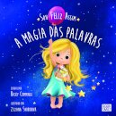 Sou Feliz Assim: A Magia das Palavras