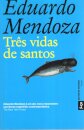 Três vidas de santos
