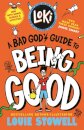 Loki: A Bad God'S Guide To Being Good