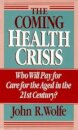 The Coming Health Crisis