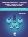 CCNP Enterprise Advanced Routing and Services (ENARSI 300-410) Exam Practice Questions & Dumps
