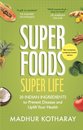 Superfoods Super Life