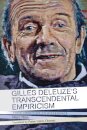 Gilles Deleuze's Transcendental Empiricism
