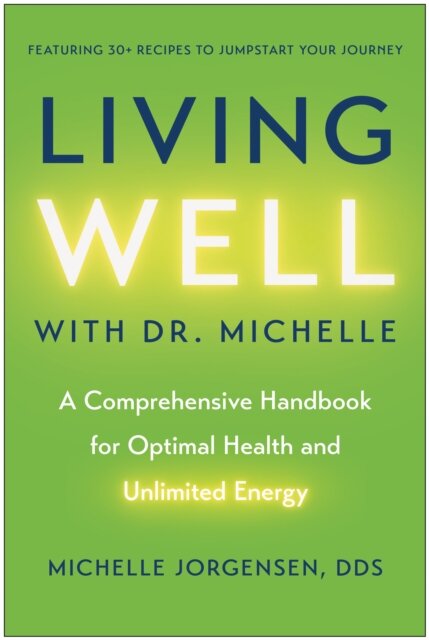 Living Well with Dr. Michelle