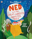 Ned and the Great Garden Hamster Race: a story about kindness
