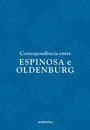 Correspondência Entre Espinosa E Oldenburg