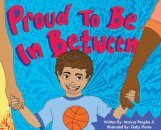 Proud To Be In Between