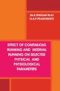 Effect of Continuous Running and Interval Running on Selected Physical and Physiological Parameters