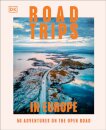 Road Trips In Europe: 50 Adventures