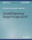 Toward Engineering Design Principles for HCI