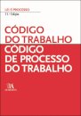 Código Do Trabalho - Código De Processo Do Trabalho - 11ª Ed