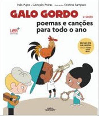 Galo Gordo - Poemas E Canções Para Todo O Ano