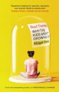 Bad Therapy : Why the Kids Aren't Growing Up