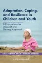 Adaptation, Coping, and Resilience in Children and Youth