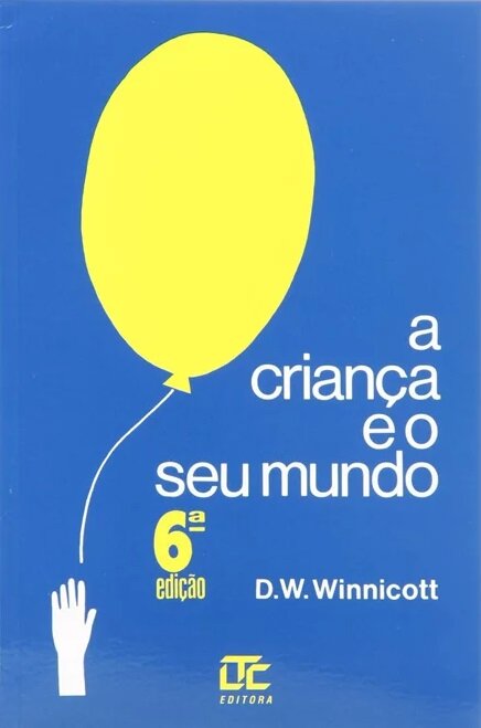 A Criança E O Seu Mundo