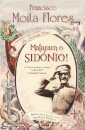 Mataram O Sidónio!
