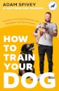 How to Train Your Dog