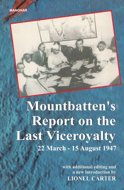 Mountbatten's Report on the Last Viceroyalty