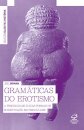 Gramáticas Do Erotismo: Feminilidade E Suas Formas Subjetiva