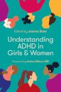 Understanding ADHD in Girls and Women